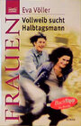 Buchcover Vollweib sucht Halbtagsmann