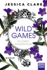 Buchcover Wild Games - Mit einem einzigen Kuss