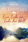 Buchcover MS Kristiana - Eine Liebe am Ende der Welt