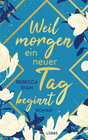 Buchcover Weil morgen ein neuer Tag beginnt