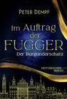 Buchcover Im Auftrag der Fugger - Der Burgunderschatz