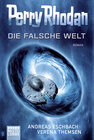 Buchcover Perry Rhodan - Die falsche Welt