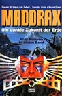 Buchcover Maddrax / Die dunkle Zukunft der Erde