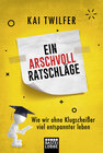 Buchcover Ein Arschvoll Ratschläge