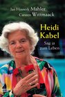 Buchcover Heidi Kabel - Sag ja zum Leben