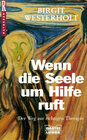 Buchcover Wenn die Seele und Hilfe ruft...