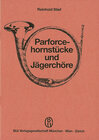 Buchcover Handbuch der Jagdmusik / Parforcehornstücke und Jägerchöre