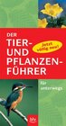 Buchcover Der Tier- und Pflanzenführer für unterwegs