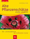 Buchcover Alte Pflanzenschätze wieder entdeckt