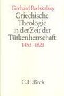 Buchcover Griechische Theologie in der Zeit der Türkenherrschaft (1453-1821)