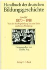 Buchcover Handbuch der deutschen Bildungsgeschichte Bd. 4: 1870-1918