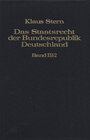 Buchcover Das Staatsrecht der Bundesrepublik Deutschland Bd. III/2. Halbband: Grundrechtstatbestand, Grundrechtsbeeinträchtigungen