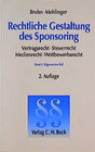 Buchcover Rechtliche Gestaltung des Sponsoring  Bd I: Allgemeiner Teil