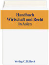 Buchcover Handbuch Wirtschaft und Recht in Asien. Rechtsstand: 19990301 / Handbuch Wirtschaft und Recht in Asien