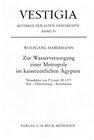 Buchcover Zur Wasserversorgung einer Metropole im kaiserzeitlichen Ägypten.