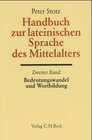 Buchcover Handbuch zur lateinischen Sprache des Mittelalters Bd. 2: Bedeutungswandel und Wortbildung