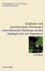 Buchcover Englische und amerikanische Dichtung Bd. 4: Amerikanische Dichtung: Von den Anfängen bis zur Gegenwart