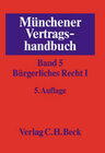 Buchcover Münchener Vertragshandbuch Gesamtwerk. In 6 Bänden / Münchener Vertragshandbuch  Bd. 5: Bürgerliches Recht I