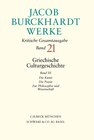 Buchcover Jacob Burckhardt Werke Bd. 21: Griechische Culturgeschichte III