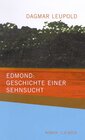 Buchcover Edmond: Geschichte einer Sehnsucht