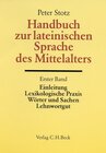 Buchcover Handbuch zur lateinischen Sprache des Mittelalters Bd. 1: Einleitung, Lexikologische Praxis, Wörter und Sachen, Lehnwort