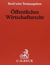 Buchcover Öffentliches Wirtschaftsrecht (ohne Fortsetzungsnotierung). Inkl. 90. Ergänzungslieferung: Mit Durchführungsvorschriften