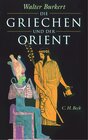 Buchcover Die Griechen und der Orient