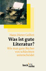 Buchcover Was ist gute Literatur?