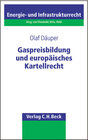 Buchcover Gaspreisbildung und europäisches Kartellrecht