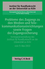 Buchcover Probleme des Zugangs zu den Medien und Telekommunikationseinrichtungen sowie Fragen der Zugangssicherung
