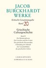Buchcover Jacob Burckhardt Werke Bd. 20: Griechische Culturgeschichte II