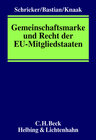 Buchcover Gemeinschaftsmarke und Recht der EU-Mitgliedstaaten