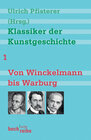 Buchcover Klassiker der Kunstgeschichte Band 1: Von Winckelmann bis Warburg