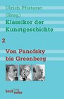 Buchcover Klassiker der Kunstgeschichte Band 2: Von Panofsky bis Greenberg