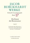 Buchcover Jacob Burckhardt Werke Bd. 17: Die Kunst der Renaissance II
