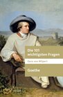 Buchcover Die 101 wichtigsten Fragen - Goethe