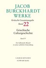 Buchcover Jacob Burckhardt Werke Bd. 22: Griechische Culturgeschichte IV