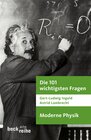Buchcover Die 101 wichtigsten Fragen - Moderne Physik