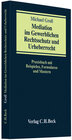 Buchcover Mediation im Gewerblichen Rechtsschutz und Urheberrecht