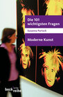 Buchcover Die 101 wichtigsten Fragen - Moderne Kunst