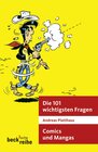 Buchcover Die 101 wichtigsten Fragen - Comics und Manga