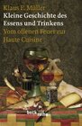 Buchcover Kleine Geschichte des Essens und Trinkens