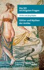Buchcover Die 101 wichtigsten Fragen: Götter und Mythen der Antike