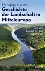Buchcover Geschichte der Landschaft in Mitteleuropa