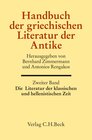 Buchcover Handbuch der griechischen Literatur der Antike Bd. 2: Die Literatur der klassischen und hellenistischen Zeit