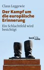 Buchcover Der Kampf um die europäische Erinnerung