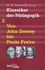 Buchcover Klassiker der Pädagogik Zweiter Band: Von John Dewey bis Paulo Freire