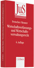 Buchcover Wirtschaftsverfassungs- und Wirtschaftsverwaltungsrecht