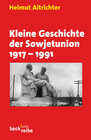 Buchcover Kleine Geschichte der Sowjetunion 1917-1991
