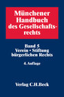 Buchcover Münchener Handbuch des Gesellschaftsrechts Bd 5: Verein, Stiftung bürgerlichen Rechts